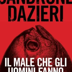 Prezzo Scontato Il male che gli uomini fanno. Copia autografata