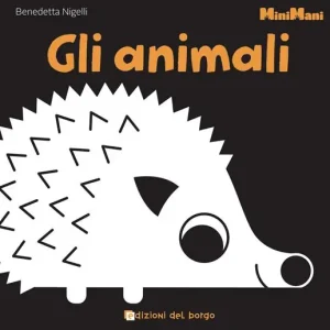 Economico Gli animali. Minimani. Ediz. illustrata