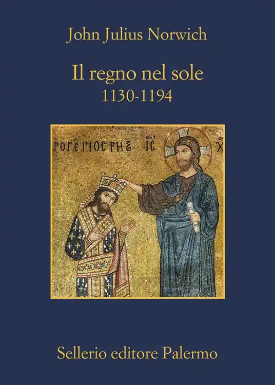 Prezzo Conveniente Il regno nel sole. 1130-1194