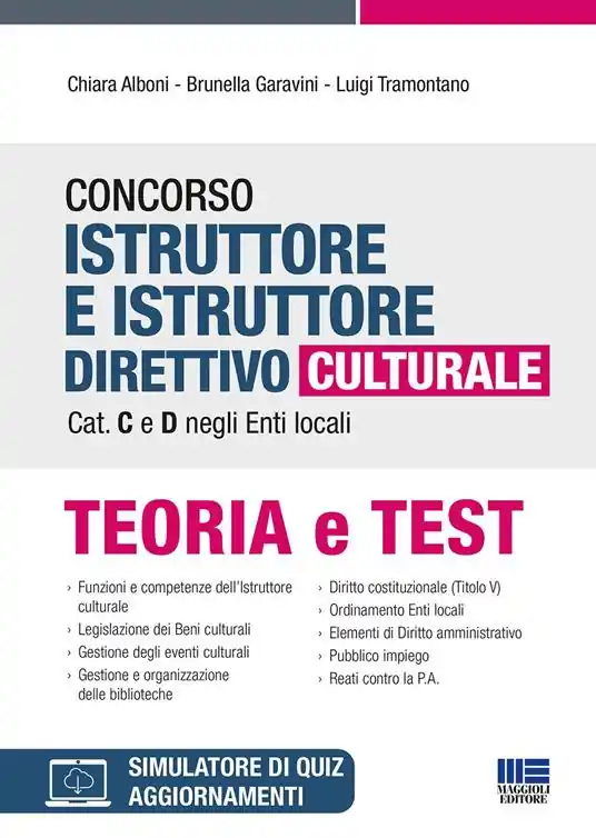 Concorso istruttore e istruttore direttivo culturale cat. C e D negli enti locali. Con software di simulazione Prezzo Ridotto