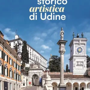 Prezzo Ridotto Guida storico artistica di Udine