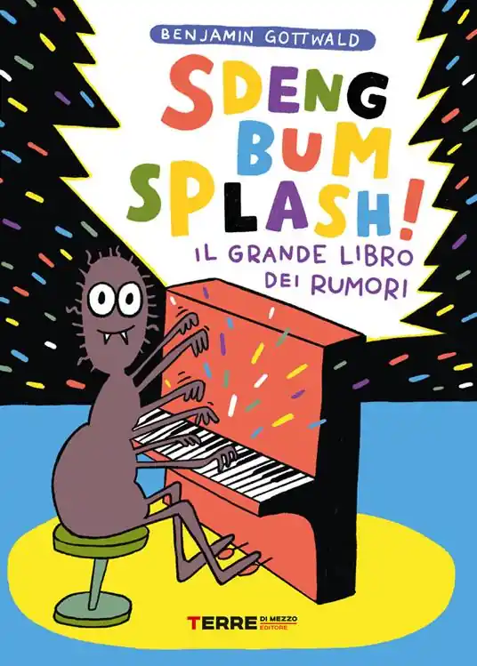 Quantità Limitata Sdeng bum splash! Il grande libro dei rumori. Ediz. a colori