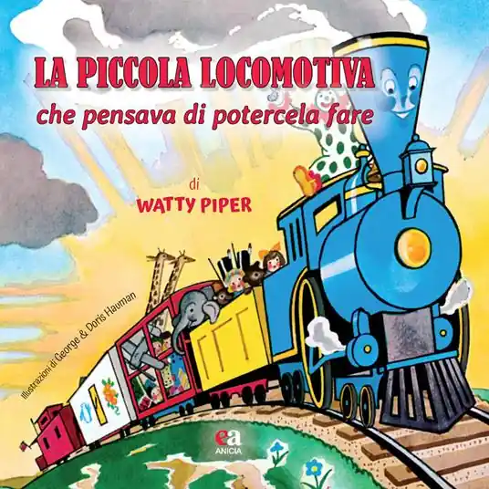 La piccola locomotiva che pensava di potercela fare. Ediz. a colori Bestseller