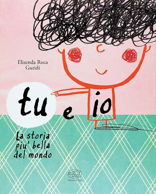 Reso Gratuito Tu e io. La storia più bella del mondo. Ediz. mini