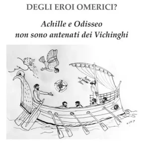 Nuova Collezione Origini baltiche degli eroi omerici? Achille e Odisseo non sono antenati dei Vichinghi