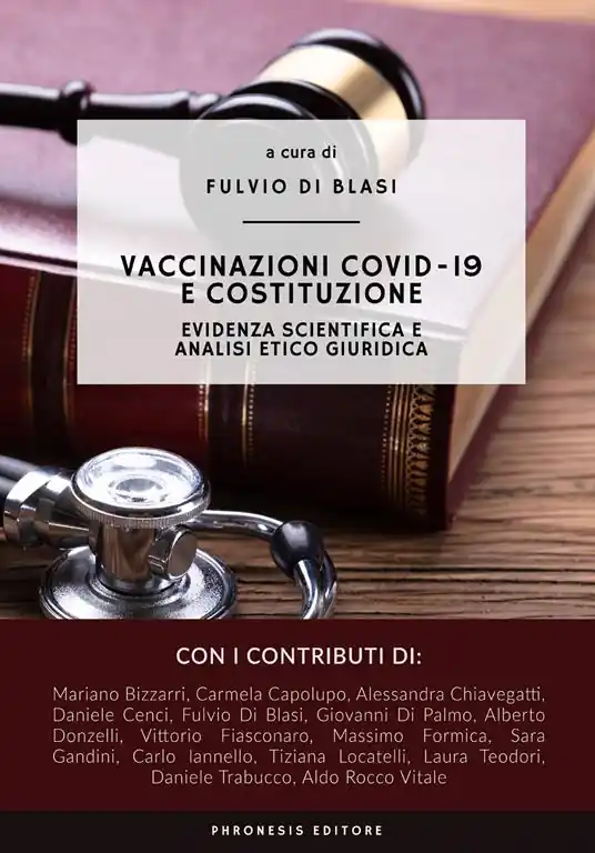 Solo Oggi Vaccinazioni COVID-19 e Costituzione. Evidenza scientifica e analisi etico giuridica