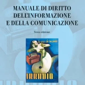 Manuale di diritto dell‘informazione e della comunicazione Offerta Del Giorno