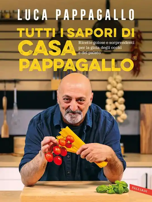 Quantità Limitata Tutti i sapori di casa Pappagallo. Ricette golose e sorprendenti per la gioia degli occhi e del palato. Ediz. a colori