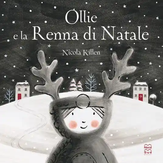 Ollie e la renna di Natale. Ediz. illustrata A Buon Prezzo
