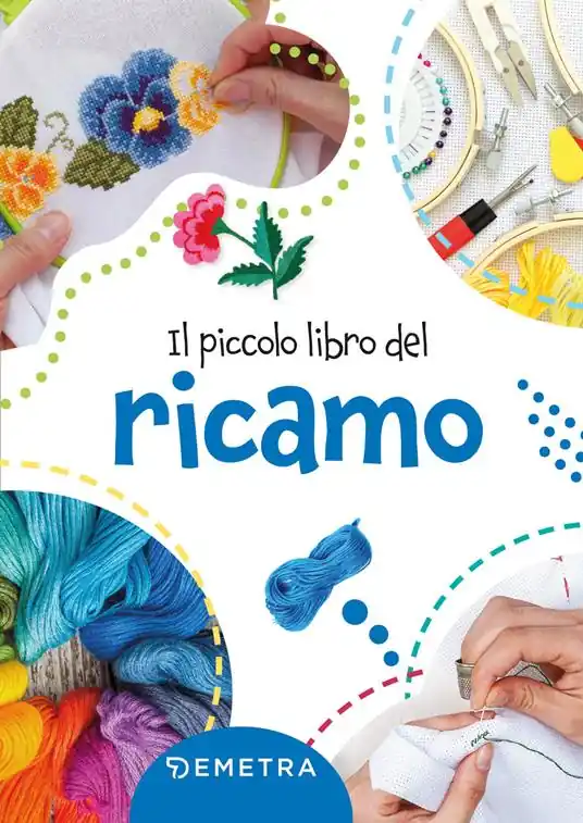 Il piccolo libro del ricamo. Ediz. a colori Prezzo Basso