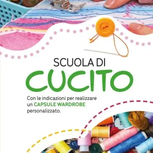 Occasione Scuola di cucito. Con le indicazioni per realizzare un capsule wardrobe personalizzato. Nuova ediz.