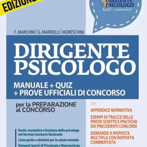 Novità Dirigente psicologo. Manuale + quiz per la preparazione al concorso. Nuova ediz. Con Contenuto digitale per accesso online aggiornamento online