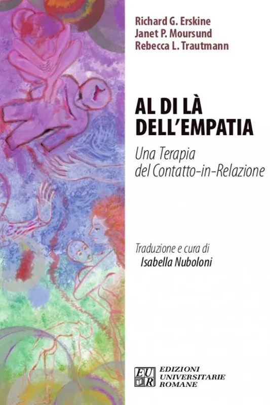 Al di là dell‘empatia. Una terapia del contatto-in-relazione Professionale
