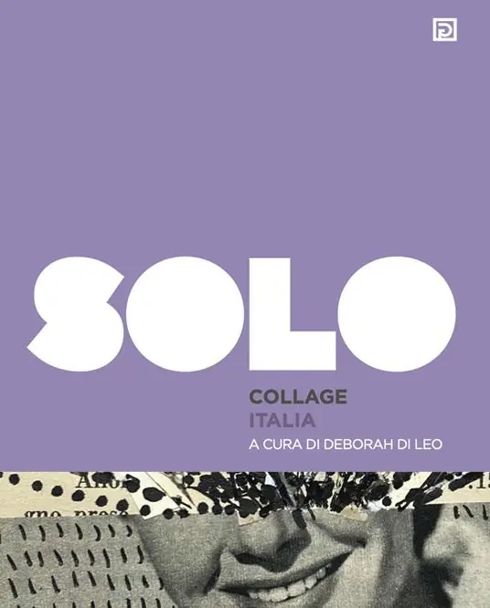 SOLO Collage Italia. Ediz. illustrata. Vol. 1 Occasione Imperdibile
