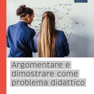 Argomentare e dimostrare come problema didattico Compra Online