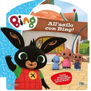 All‘asilo con Bing. Puffy sticker. Ediz. a colori. Con Adesivi Esclusivo