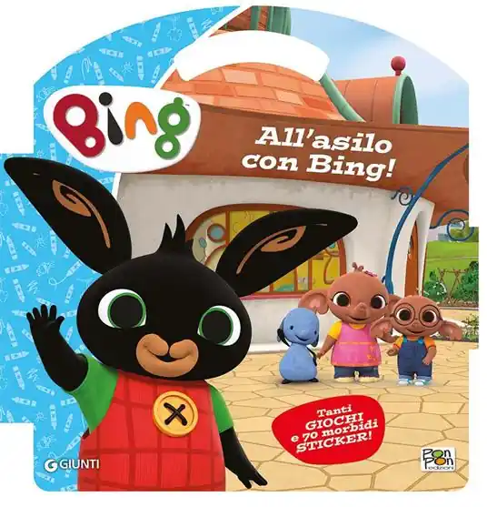 All‘asilo con Bing. Puffy sticker. Ediz. a colori. Con Adesivi Esclusivo