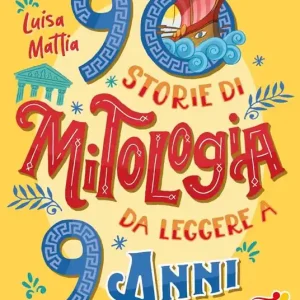 Pagamento Sicuro 90 storie di mitologia da leggere a 9 anni