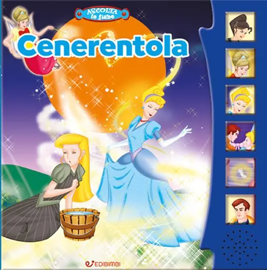 Cenerentola. Ascolta le fiabe. Ediz. a colori Nuovo Arrivo