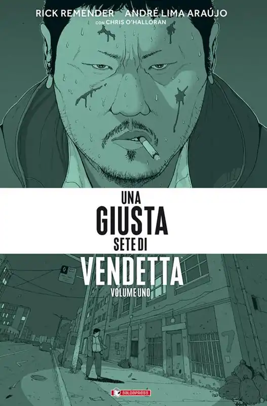 Ultima Occasione Una giusta sete di vendetta. Vol. 1