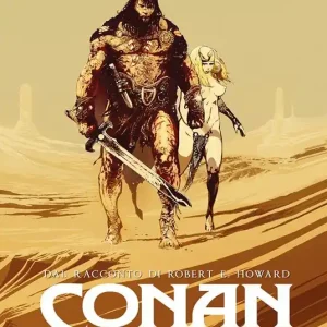Conan il cimmero. Vol. 13 L‘ ombra che scivola Ultimissimo Modello