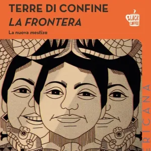 Economico Terre di confine. La frontera. La nuova mestiza. Nuova ediz.