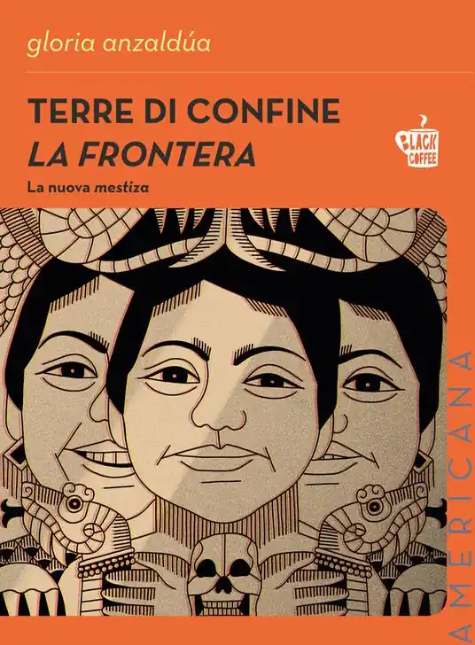 Economico Terre di confine. La frontera. La nuova mestiza. Nuova ediz.