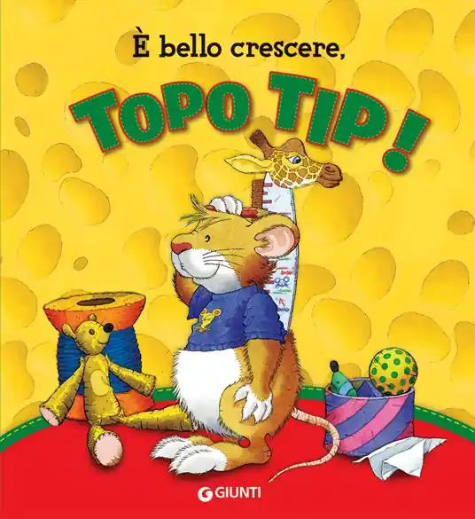 Consegna Rapida È bello crescere. Topo Tip! Ediz. a colori