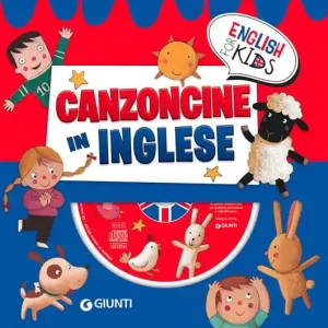 Canzoncine in inglese. Ediz. a colori. Con CD Audio Offerta Del Giorno