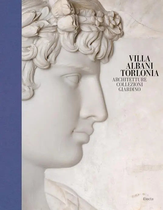 Villa Albani Torlonia. Architetture Collezioni Giardino. Ediz. a colori Novità