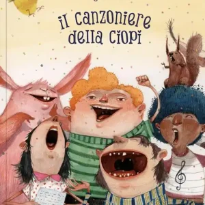 Compra Online Il canzoniere della Ciopi. Ediz. illustrata