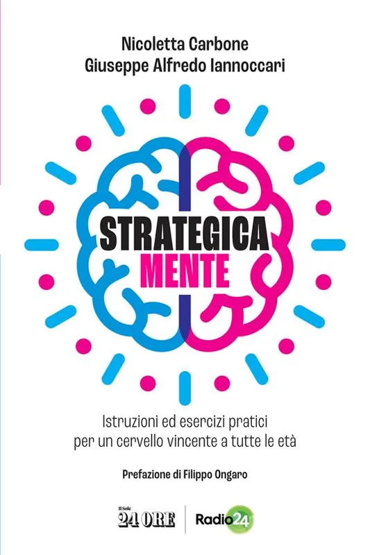 Consegna Rapida Strategica mente. Istruzioni ed esercizi pratici per un cervello vincente a tutte le età