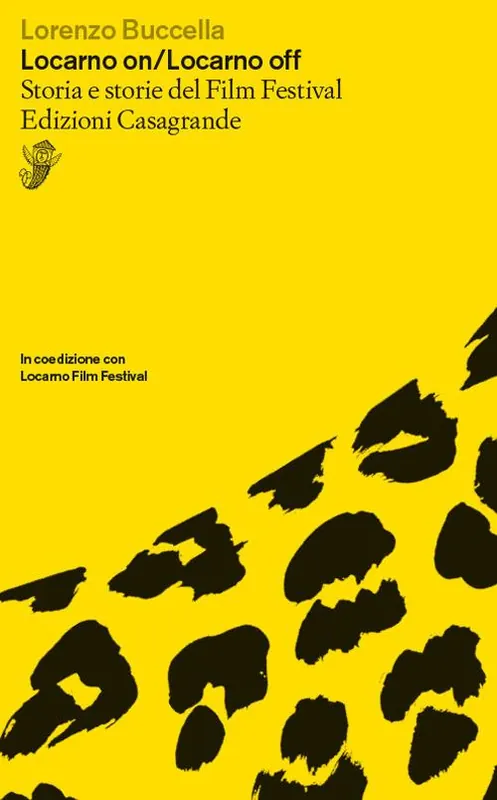 Locarno on/Locarno off. Storia e storie del film festival Ordina Subito