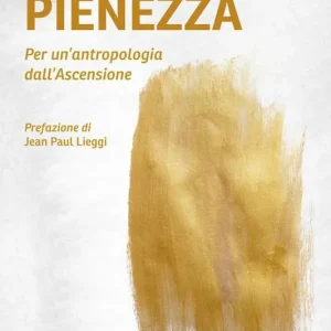Scelto Dai Clienti Pienezza. Per un‘antropologia dell‘ascensione