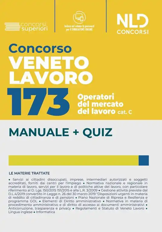 Più Venduto Concorso Veneto Lavoro. 173 operatori del mercato del lavoro Cat. C. Manuale + quiz completo. Con software di simulazione