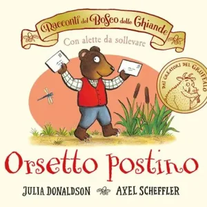 Soddisfatti O Rimborsati Orsetto postino. Ediz. a colori