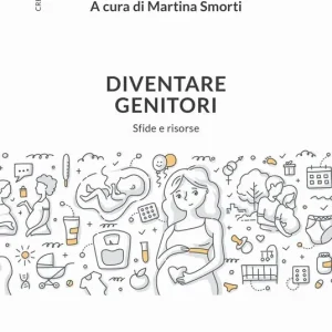 Must-Have Diventare genitori. Sfide e risorse