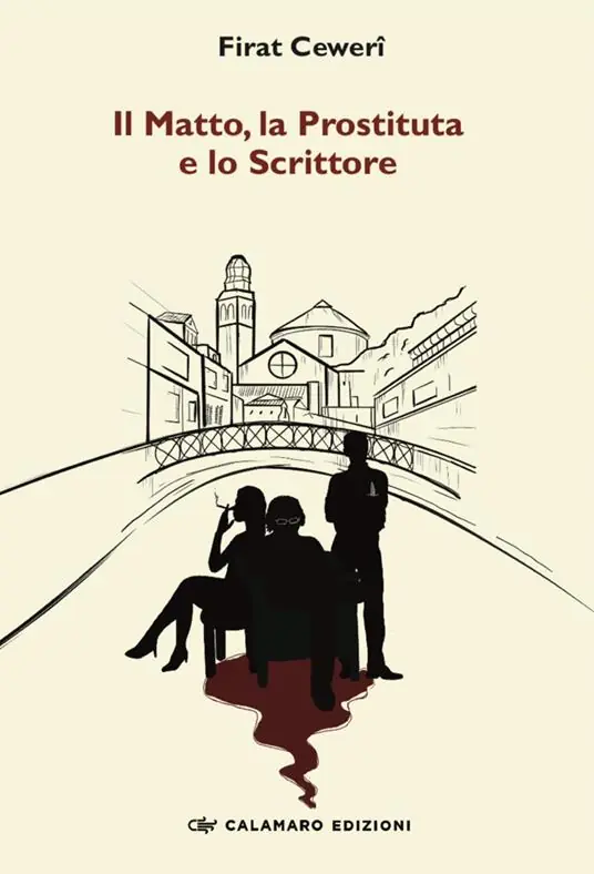 Il matto, la prostituta e lo scrittore Nuovo Arrivo