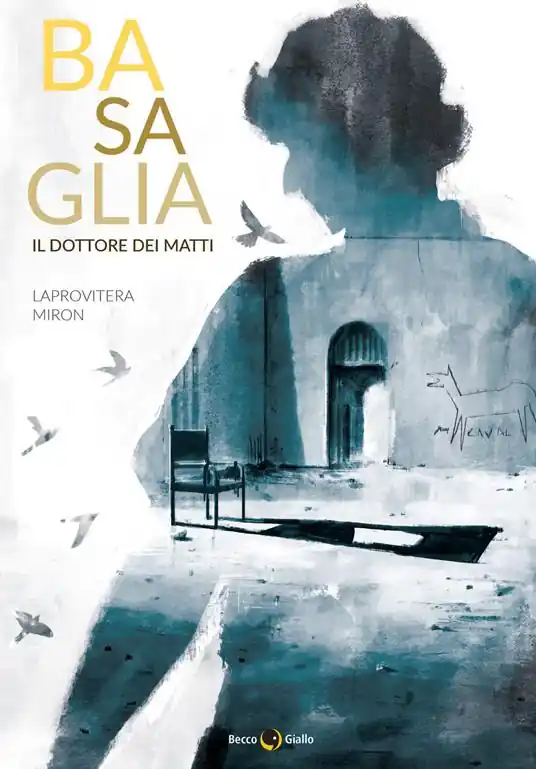 Compra Online Basaglia, il dottore dei matti