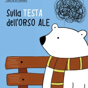 Compra Adesso Sulla testa dell‘orso Ale. Ediz. a colori
