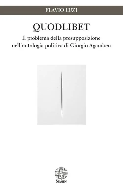 Quodlibet. Il problema della presupposizione nell‘ontologia politica di Giorgio Agamben Prezzo Scontato