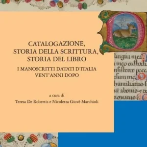 Catalogazione, storia della scrittura, storia del libro. I manoscritti datati d‘Italia vent‘anni dopo Sconto