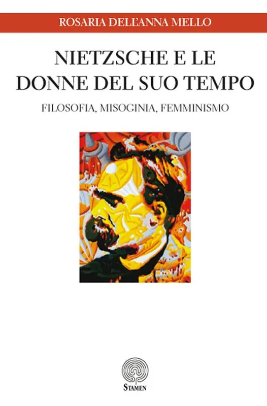 Nietzsche e le donne del suo tempo. Filosofia, misoginia, femminismo Must-Have