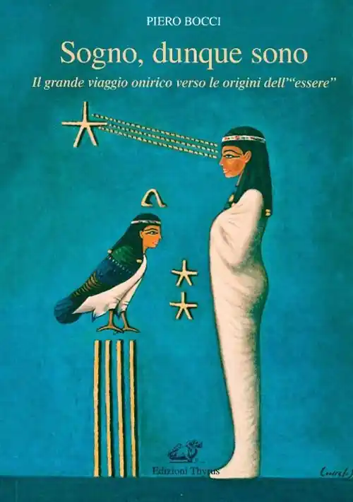 Sogno, dunque sono. Il grande viaggio onirico verso le origini dell‘«essere» Acquista Ora