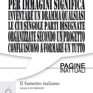 Il fumetto italiano. Saggi e interviste Non Perdere