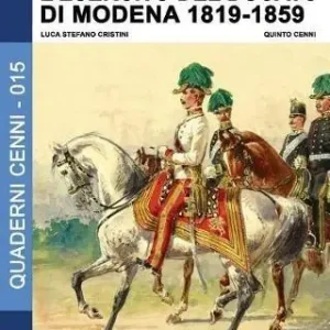 L‘ esercito del Ducato di Modena. Vol. 2 1819-1859. Pagamento Sicuro