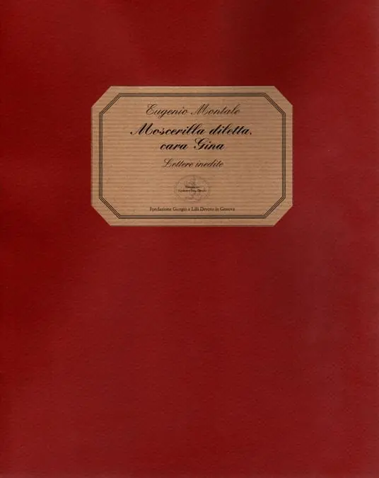 Moscerilla diletta, cara Gina. Lettere inedite Spedizione Espresso