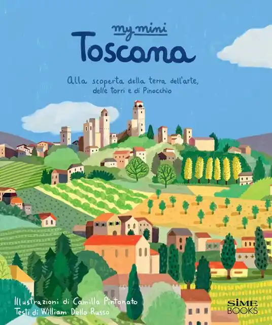 Esclusivo My mini Toscana. Alla scoperta della terra dell‘arte, delle torri e di Pinocchio. Cover San Giminiano. Ediz. integrale
