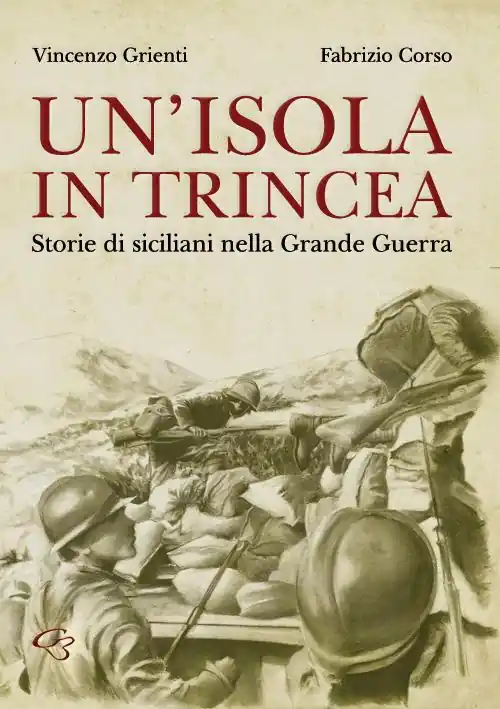 Spedizione Espresso Un‘isola in trincea. Storie di siciliani nella Grande Guerra