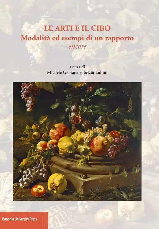 A Buon Prezzo Le arti e il cibo. Modalità ed esempi di un rapporto encore